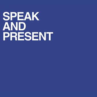 Speak and Present